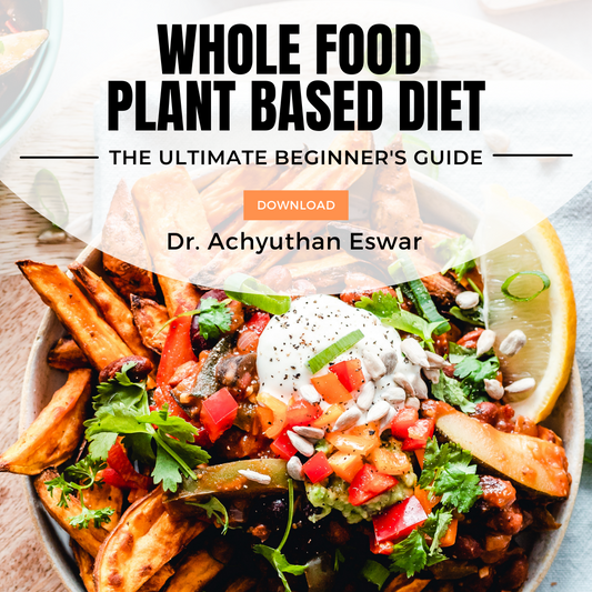 Whole Food Plant Based Diet - The Ultimate Beginner's Guide