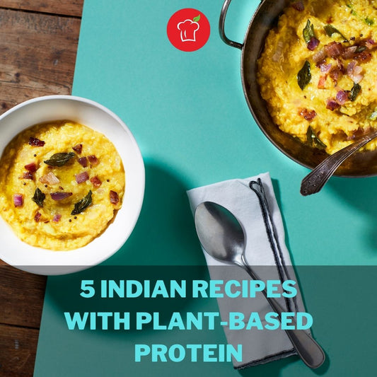 5 Indian Recipes with Plant-based Protein