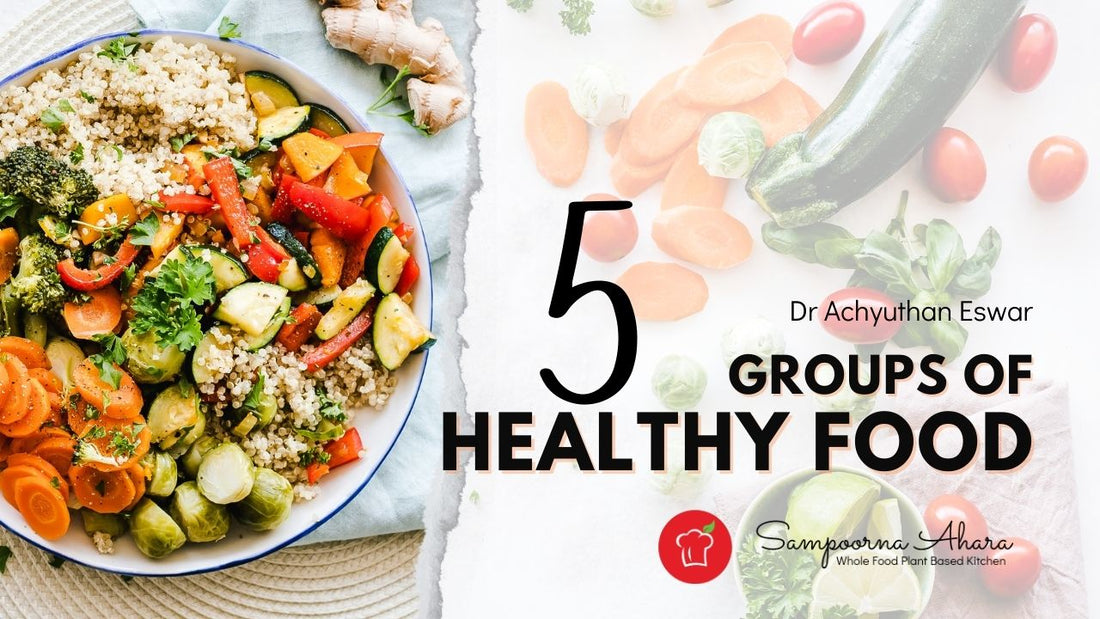What are the five healthy food groups?