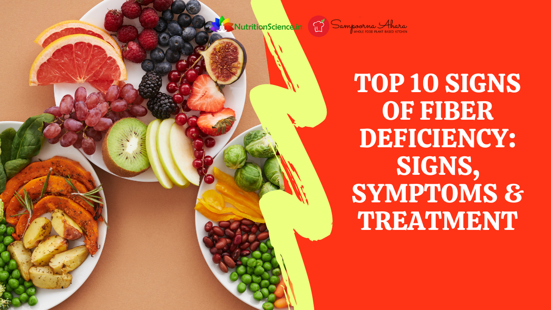 Top 10 signs of fiber deficiency: Signs, Symptoms & Treatment