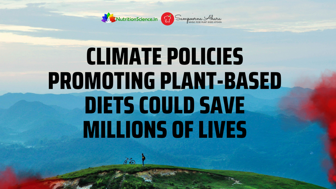 Climate Policies Promoting Plant-Based Diets Could Save Millions of Lives