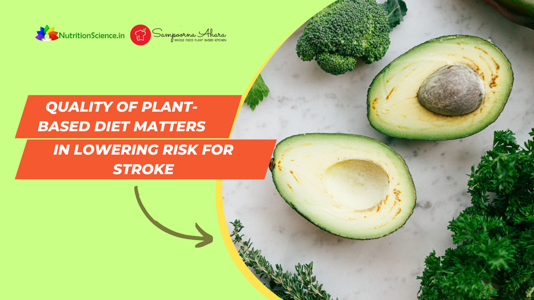 Quality of Plant-Based Diet Matters in Lowering Risk for Stroke
