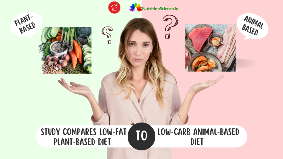 Study Compares Low-Fat Plant-Based Diet To Low-Carb Animal-Based Diet