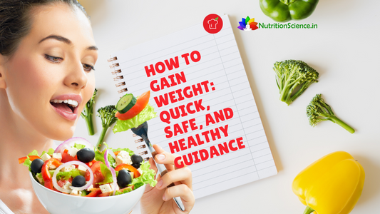 How to Gain Weight: Quick, Safe, and Healthy Guidance