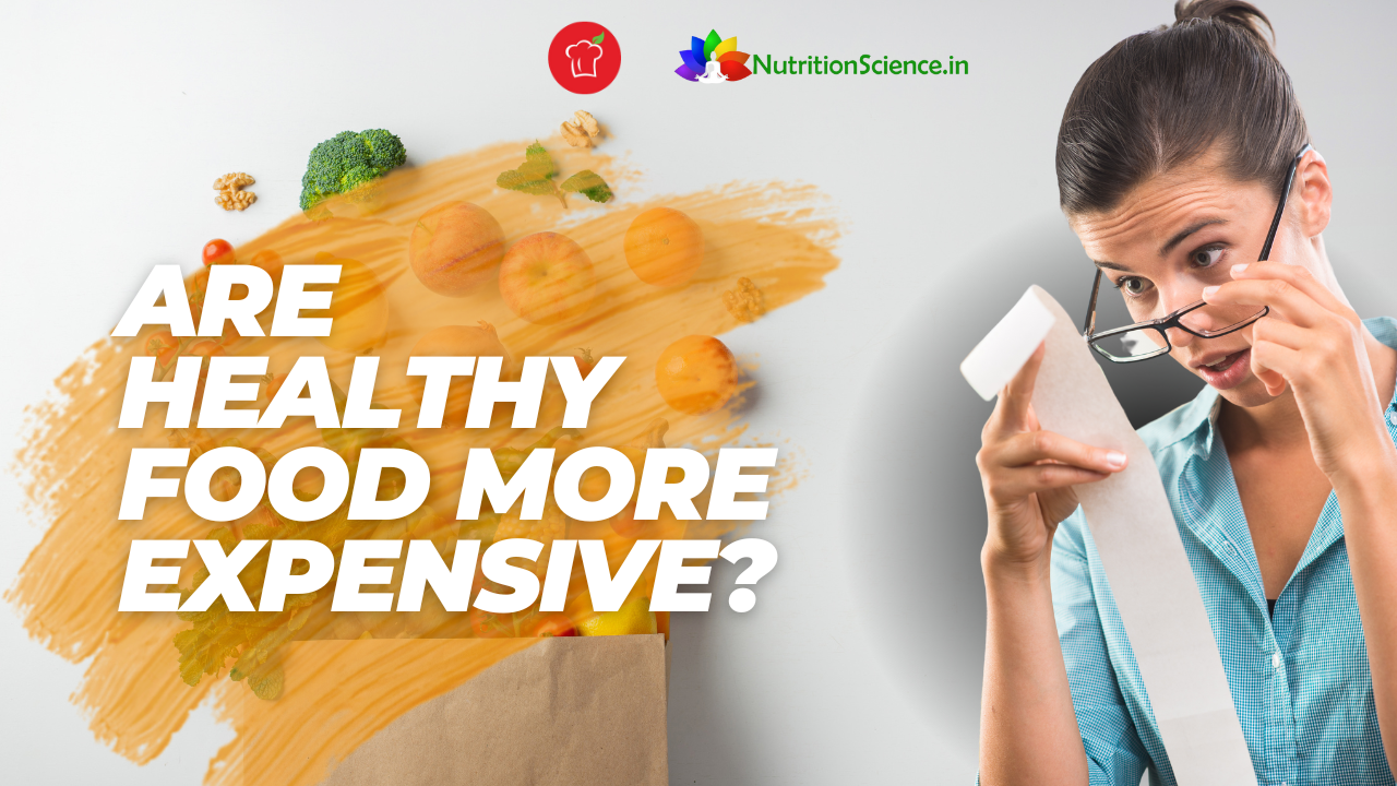 Are Healthy Food More Expensive? – Sampoorna Ahara - Healthy Food ...