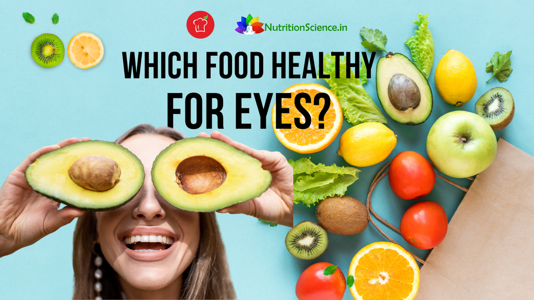 Which Food Healthy For Eyes?