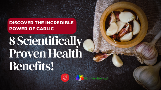 Discover the incredible power of garlic: 8 scientifically proven health benefits!