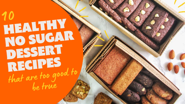 10 Healthy No Sugar Dessert Recipes That Are Too Good To Be True