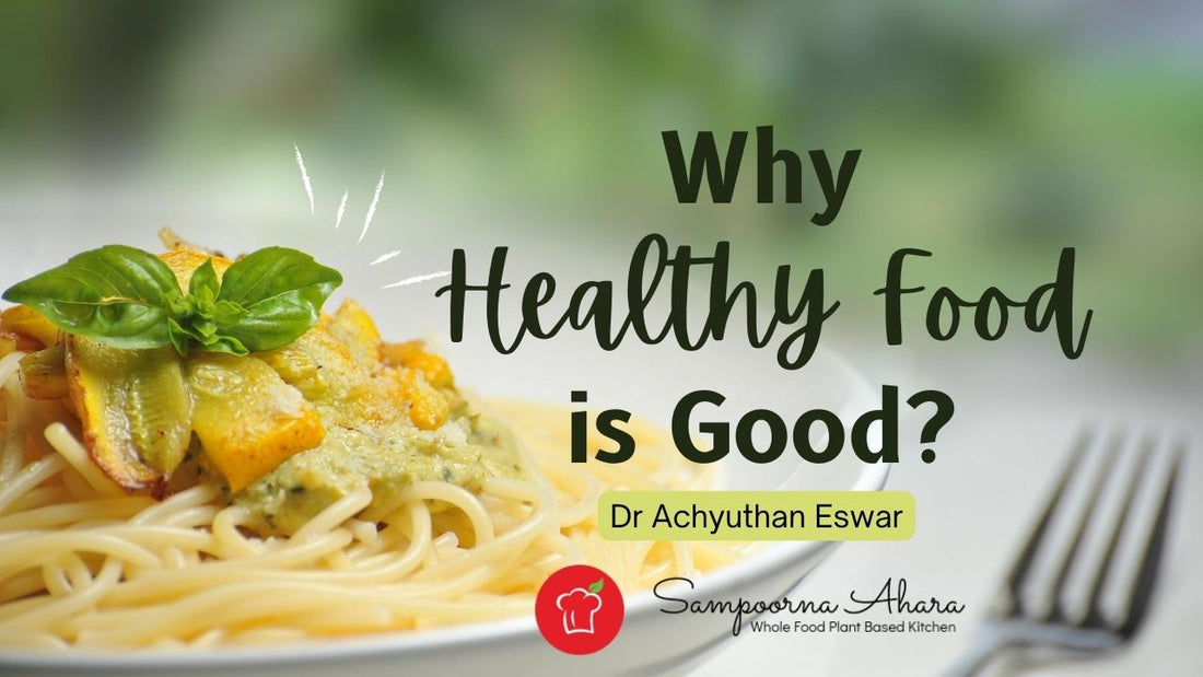 Why healthy food is good?