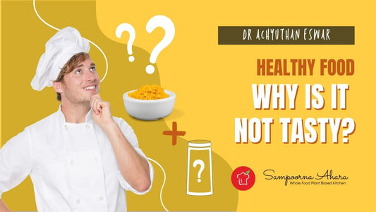 Why healthy food is not tasty?