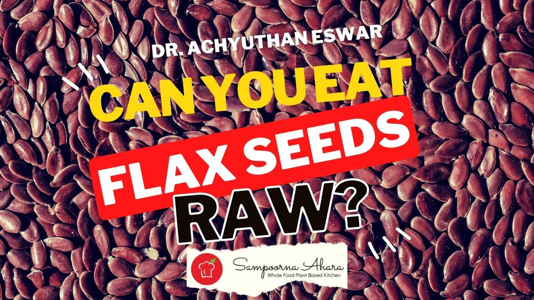 Can you eat flax seeds raw?
