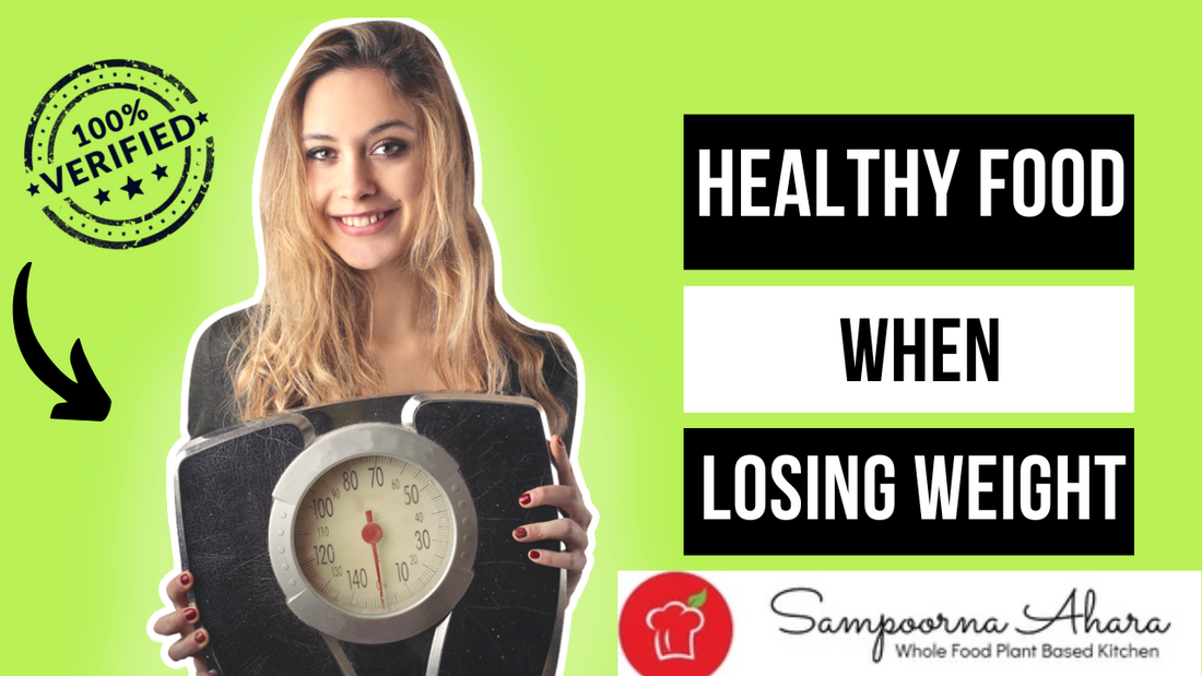 Healthy Food When Losing Weight