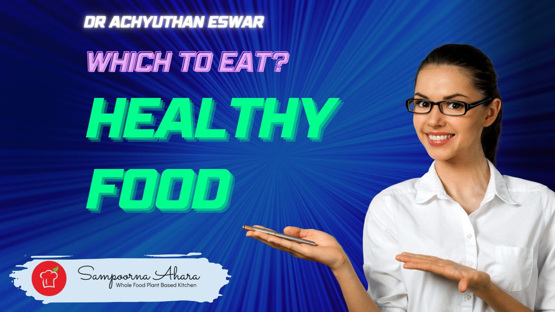 Which healthy food to eat?